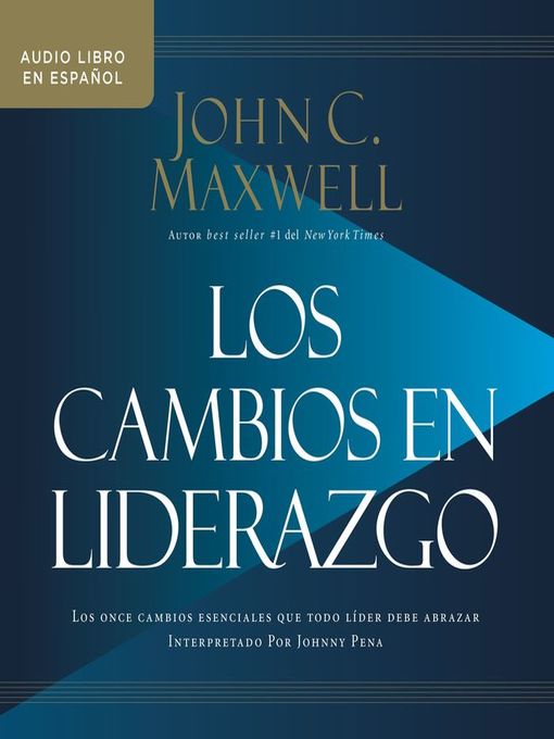 Title details for Los cambios en liderazgo by John C. Maxwell - Available